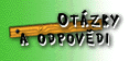 Otzky a odpovdi